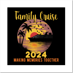 Family Cruise 2024 Making Memories Together Posters and Art